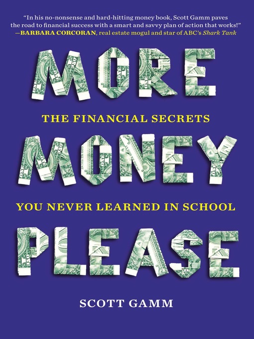 Title details for More Money, Please by Scott Gamm - Available